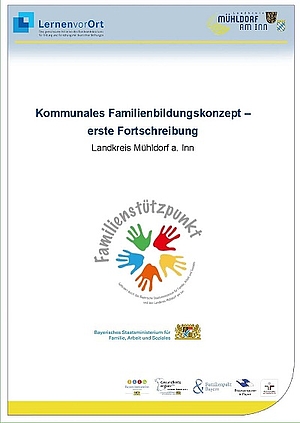 Deckblatt des kommunalen Familienbildungskonzeptes mit dem Schriftzug Familienstützpunkte und 5 bunten Händen im Kreis angeordnet. 