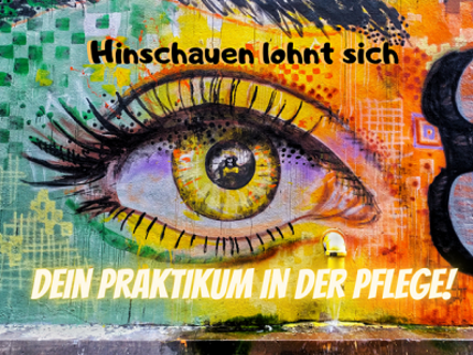 Motiv Hinschauen lohnt sich Pflegepraktikum
